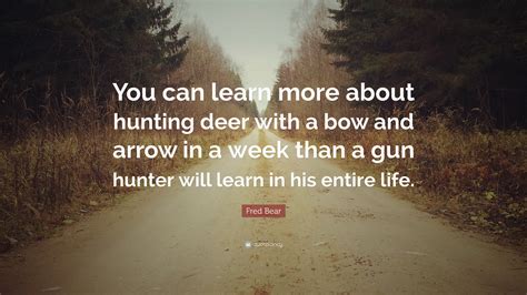 hunters quotes sayings|51 Of The Best Hunting Quotes Of All Time To Inspire You .